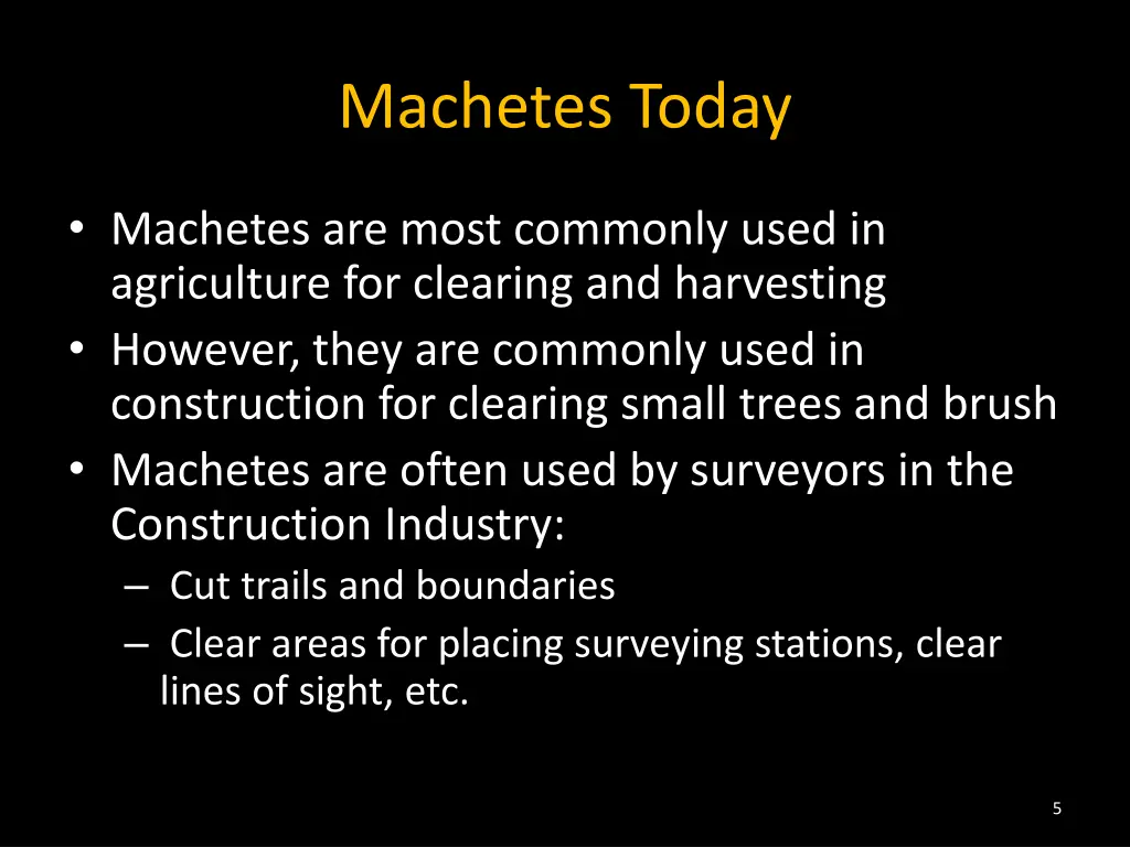 machetes today