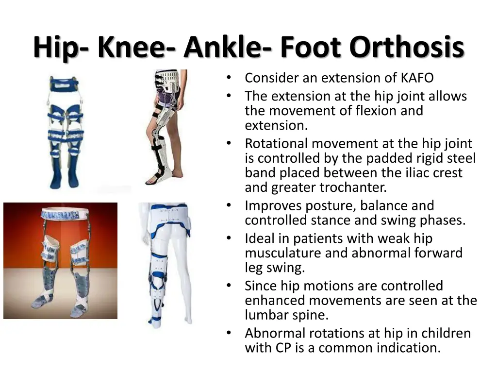 hip knee ankle foot orthosis consider