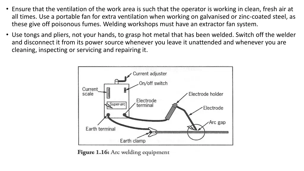 ensure that the ventilation of the work area