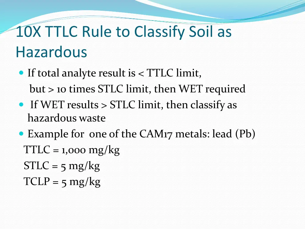 10x ttlc rule to classify soil as hazardous