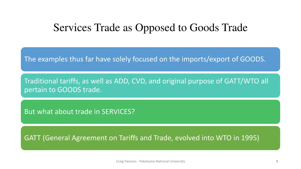 services trade as opposed to goods trade