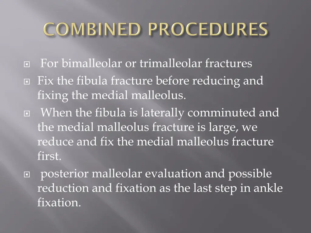 for bimalleolar or trimalleolar fractures