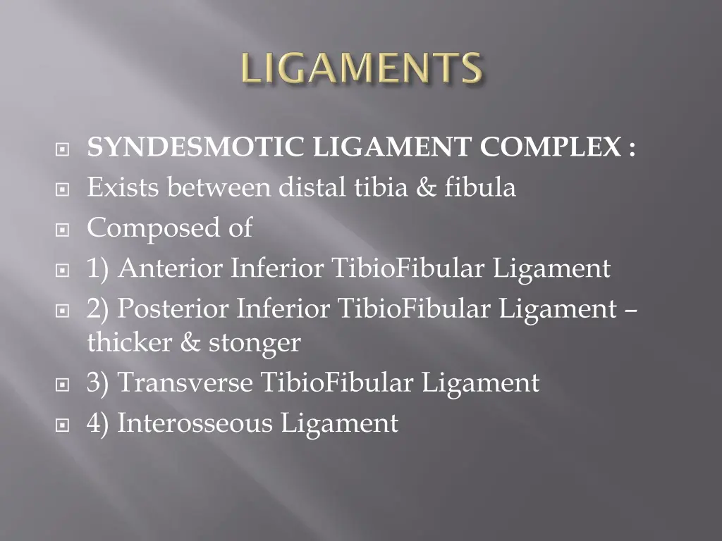 syndesmotic ligament complex exists between