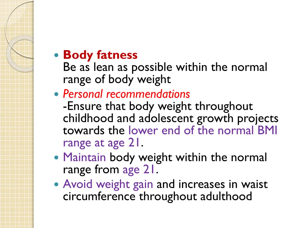 body fatness be as lean as possible within