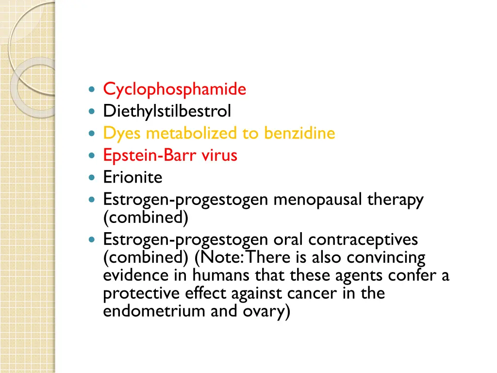 cyclophosphamide diethylstilbestrol dyes