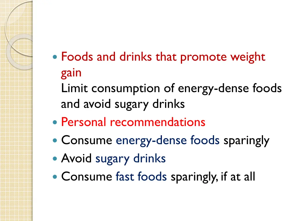 foods and drinks that promote weight gain limit