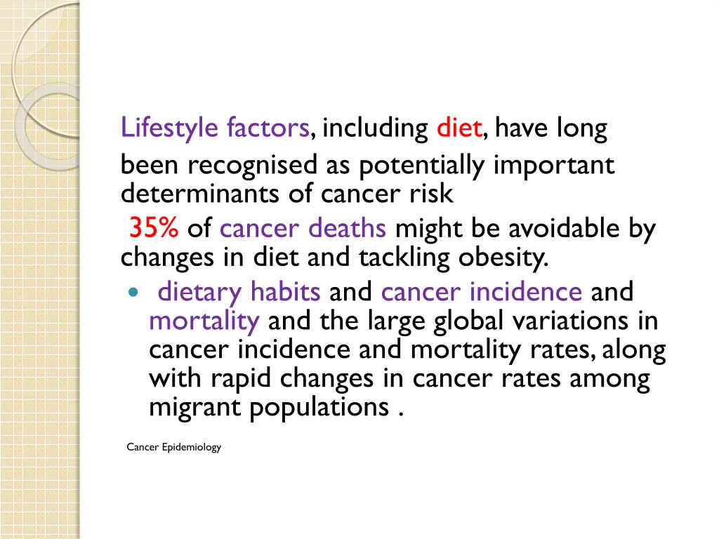 lifestyle factors including diet have long been