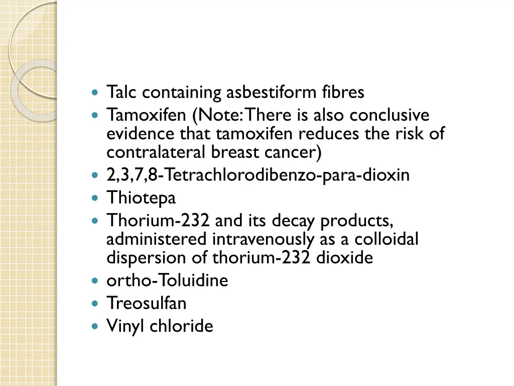 talc containing asbestiform fibres tamoxifen note