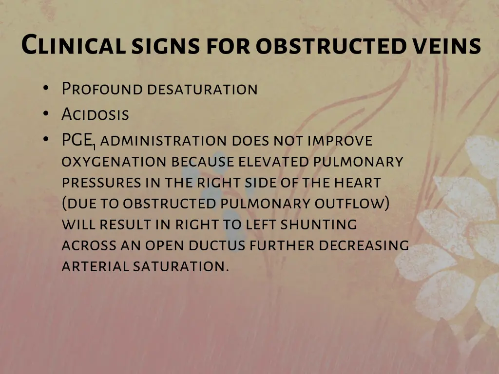 clinical signs for obstructed veins