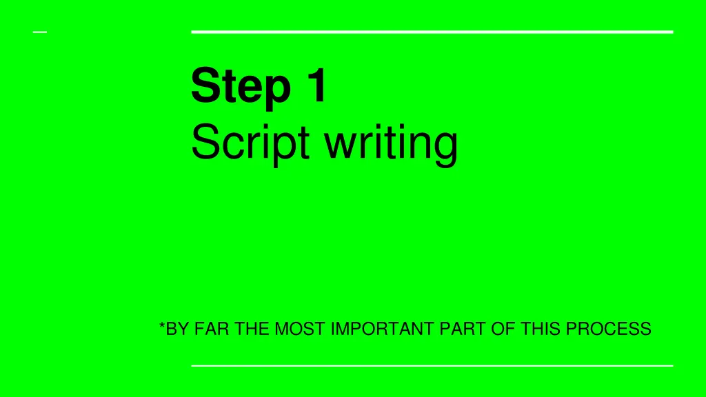 step 1 script writing