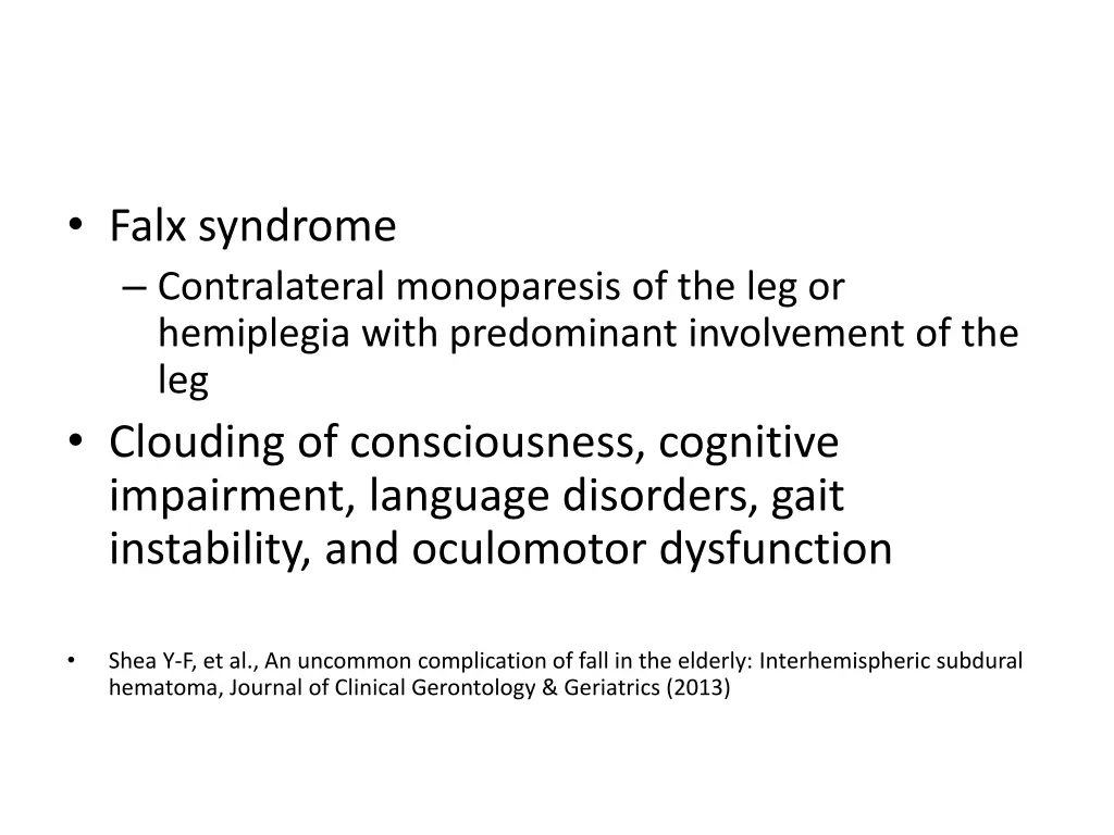 falx syndrome contralateral monoparesis