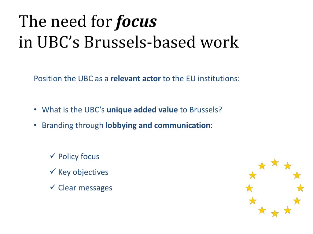 the need for focus in ubc s brussels based work