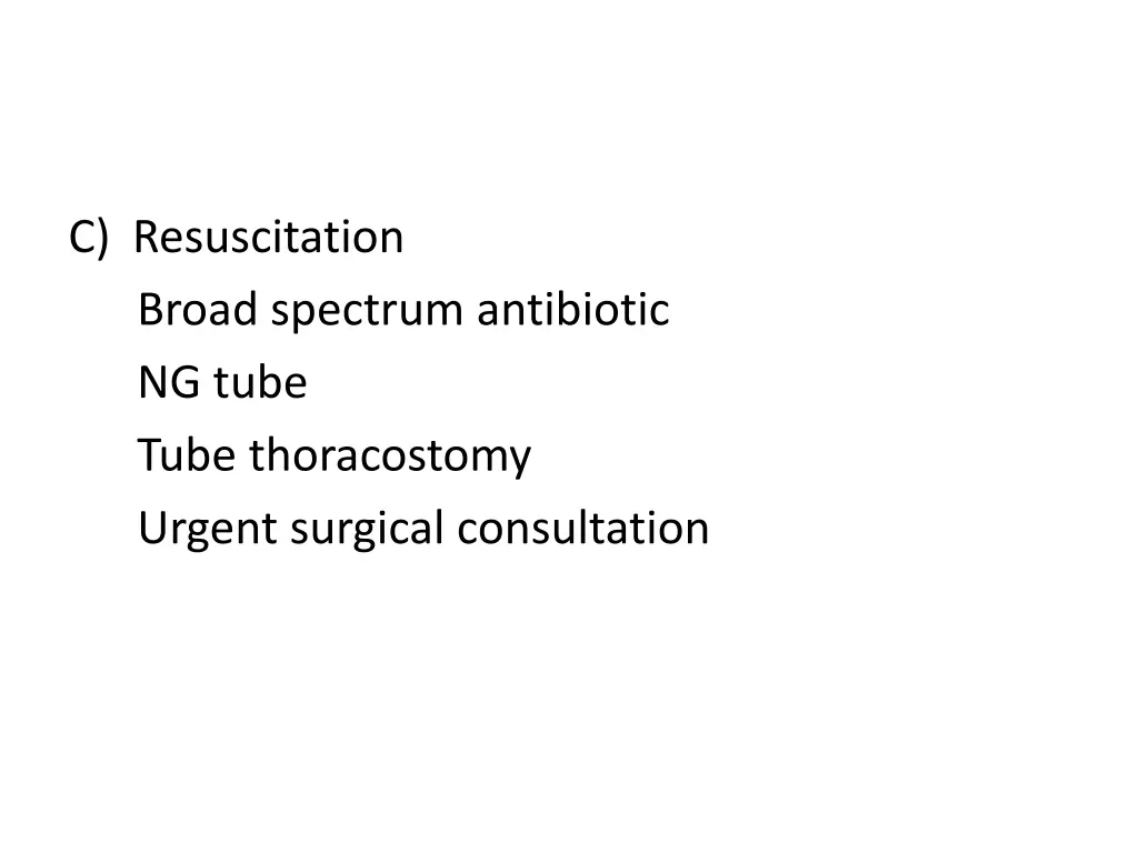 c resuscitation broad spectrum antibiotic ng tube