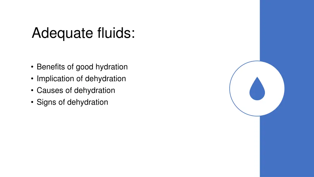 adequate fluids