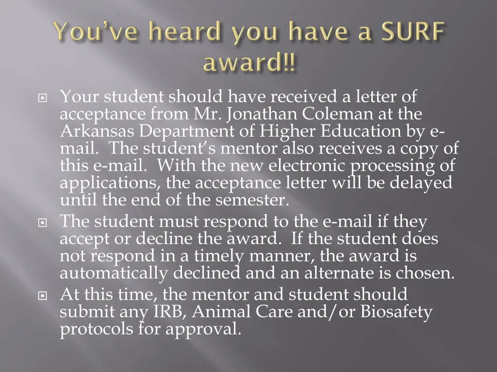 your student should have received a letter