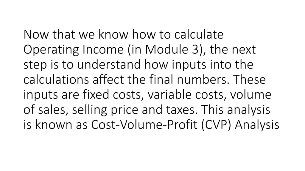 now that we know how to calculate operating