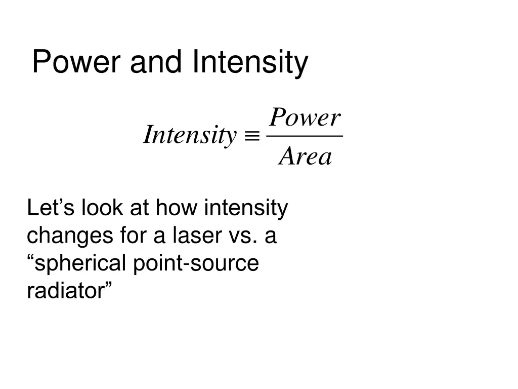 power and intensity