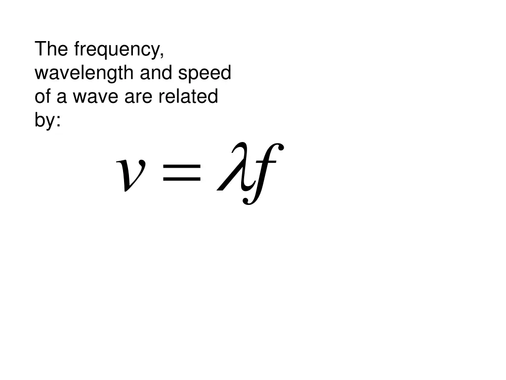 the frequency wavelength and speed of a wave