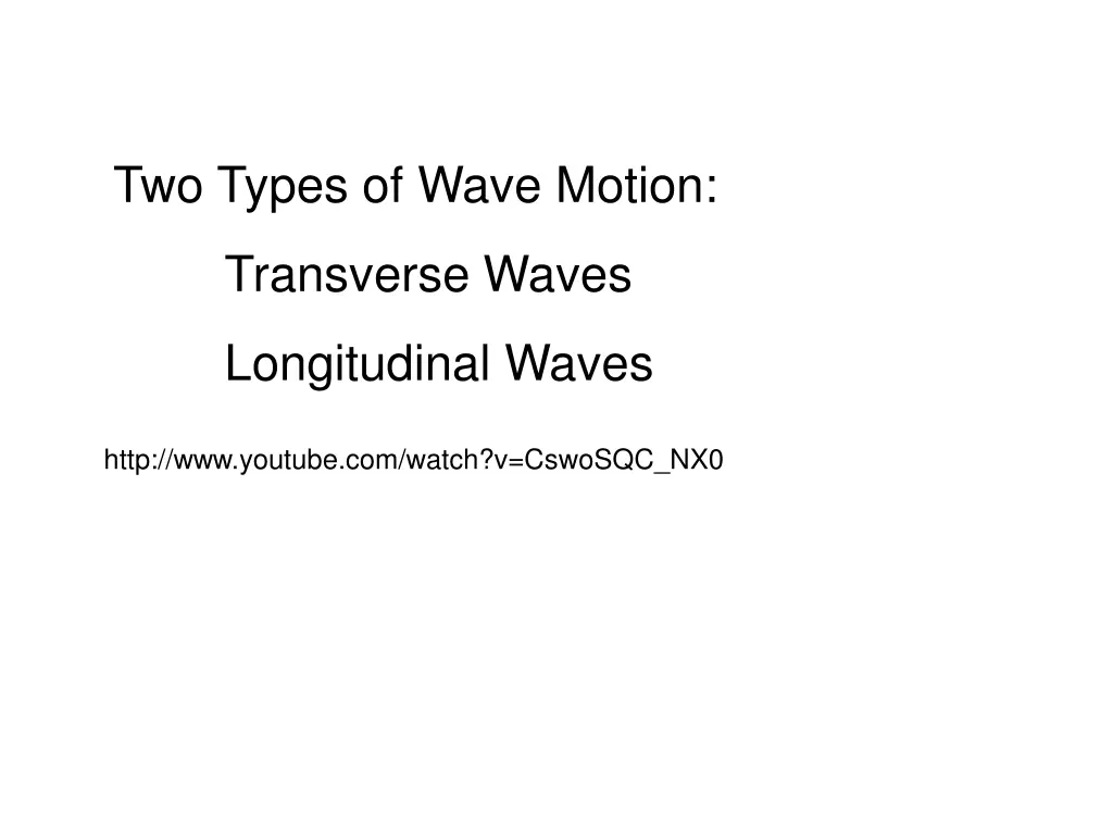 two types of wave motion