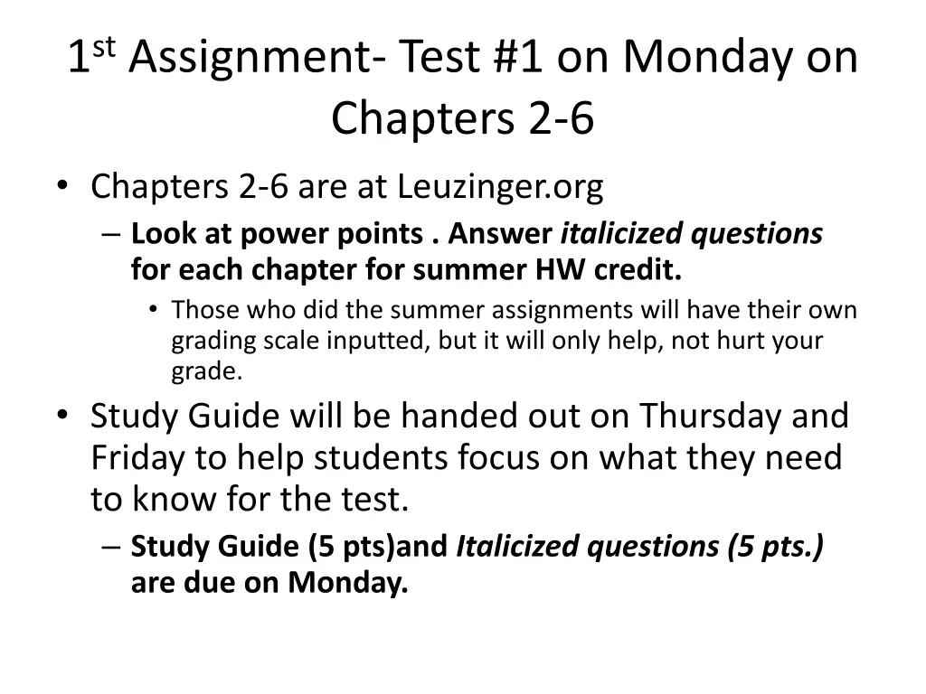 1 st assignment test 1 on monday on chapters