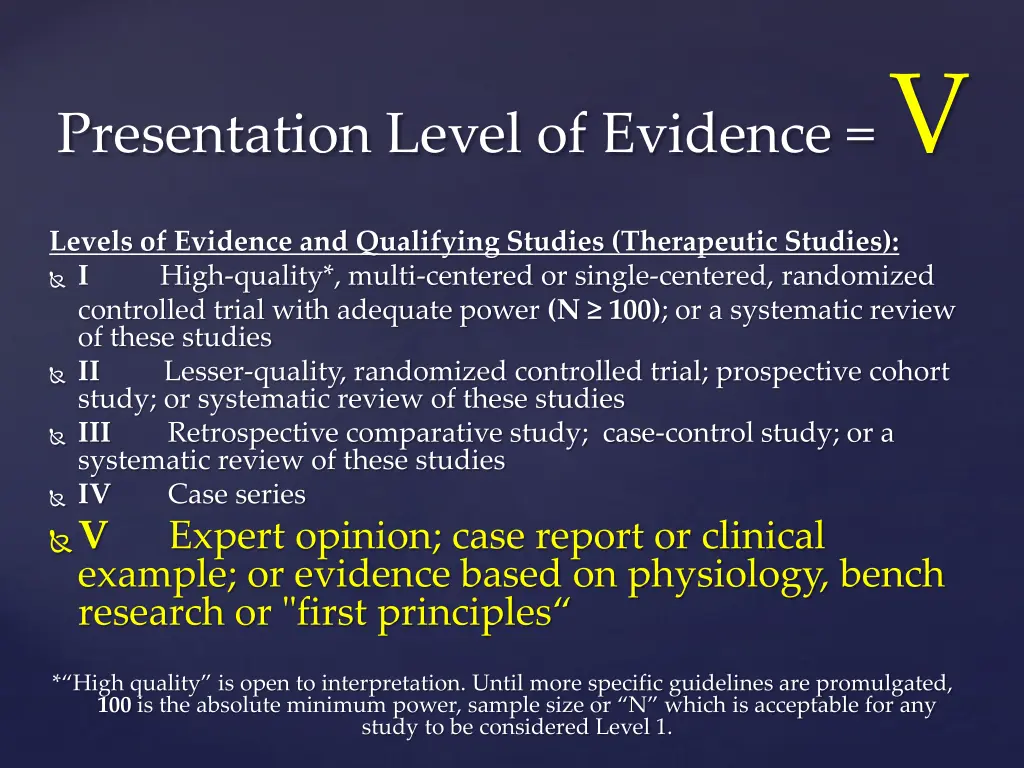 presentation level of evidence v