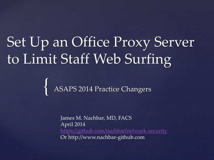 set up an office proxy server to limit staff