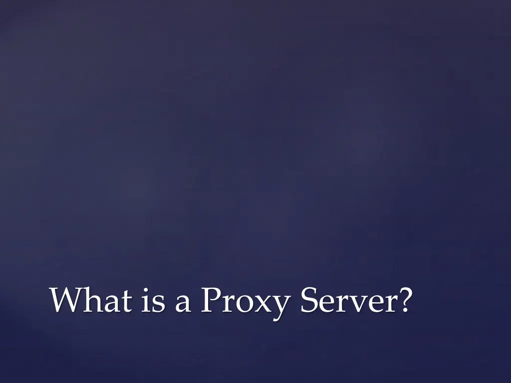 what is a proxy server