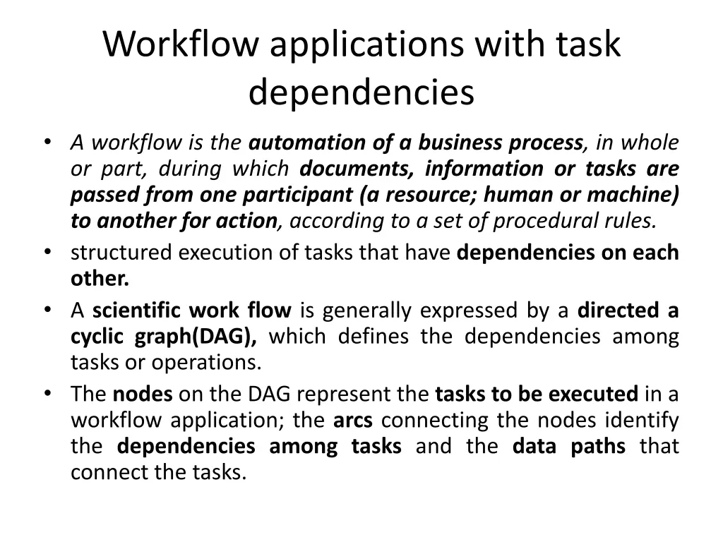 workflow applications with task dependencies