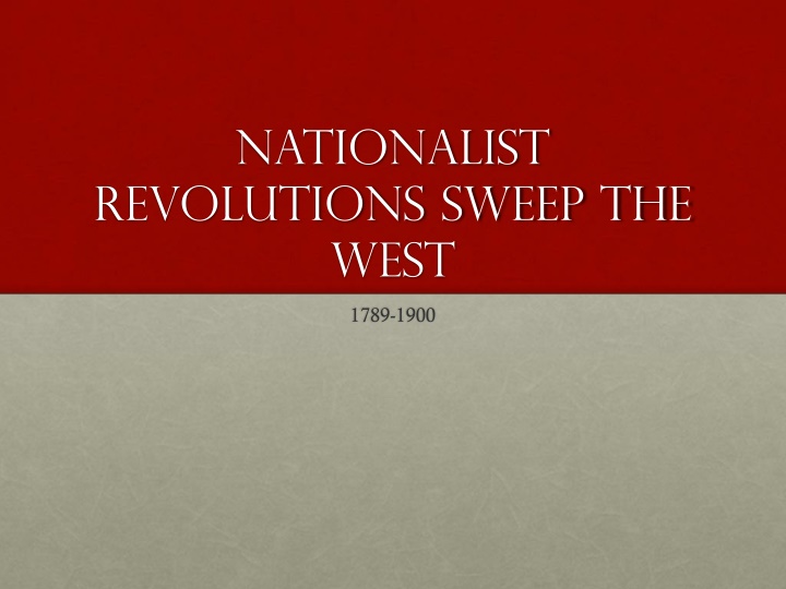 nationalist revolutions sweep the west