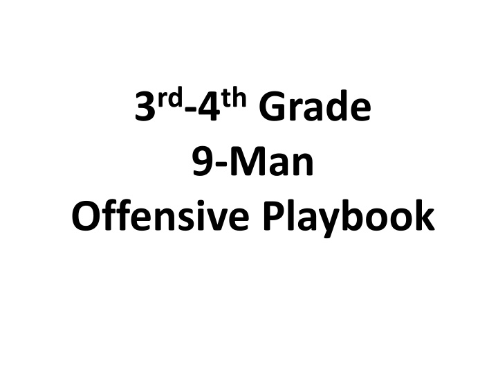 3 rd 4 th grade 9 man offensive playbook