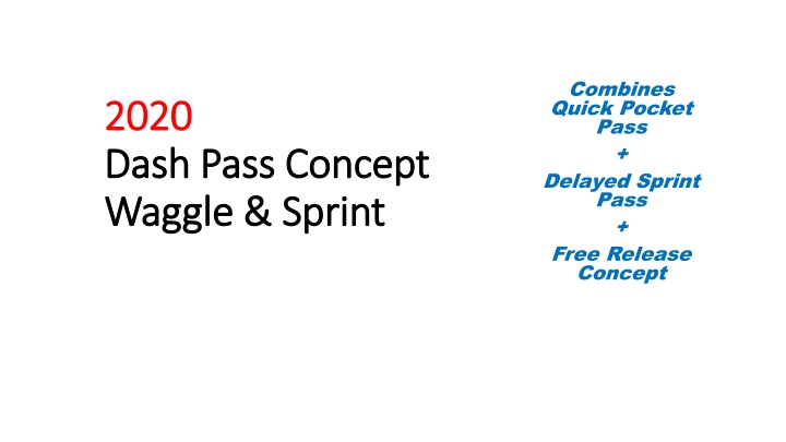 combines quick pocket pass delayed sprint pass