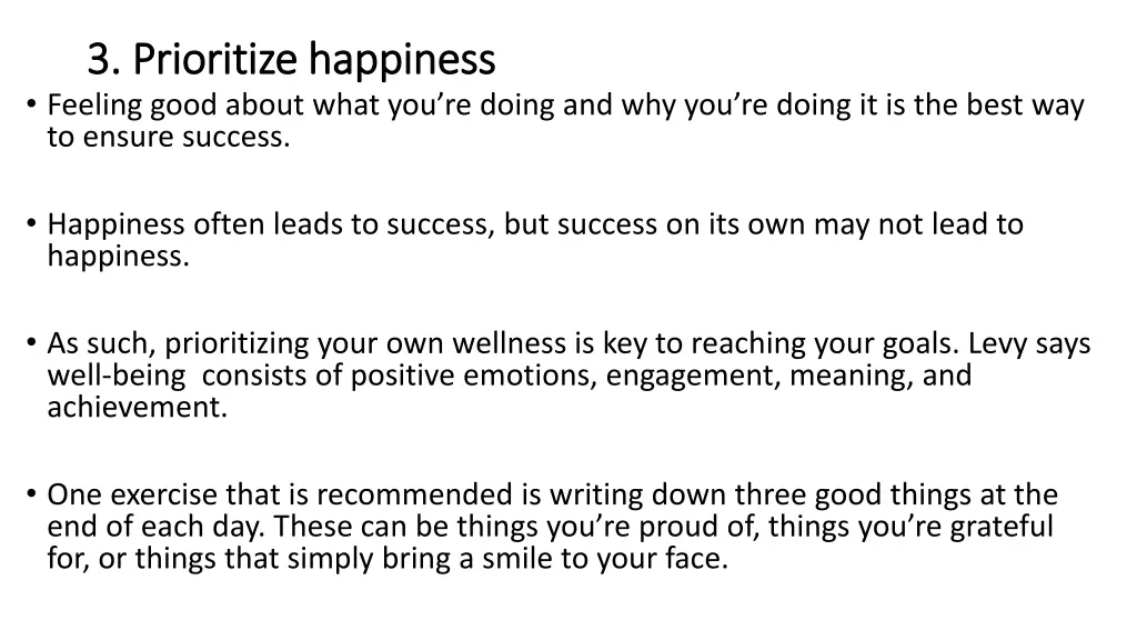 3 prioritize happiness 3 prioritize happiness