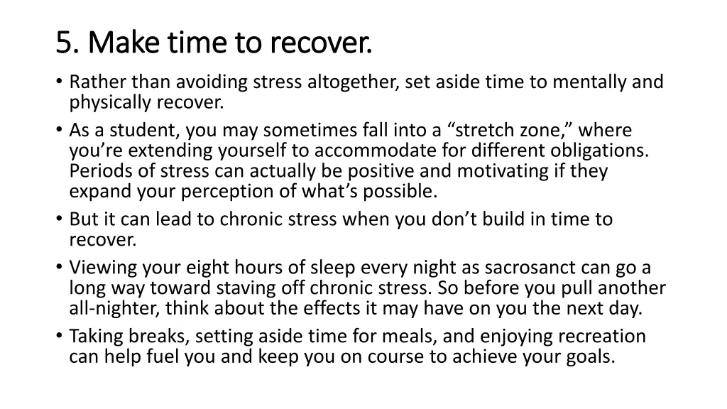 5 make time to recover 5 make time to recover