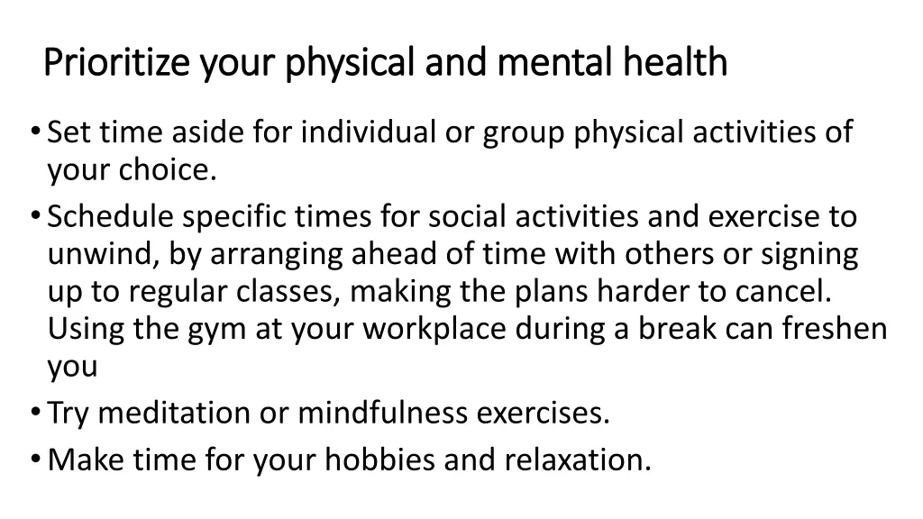 prioritize your physical and mental health