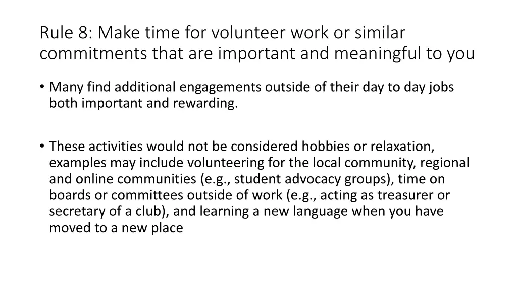 rule 8 make time for volunteer work or similar