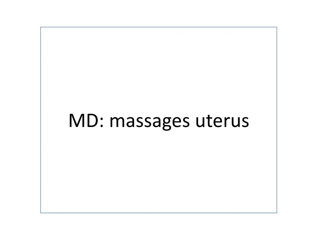 md massages uterus