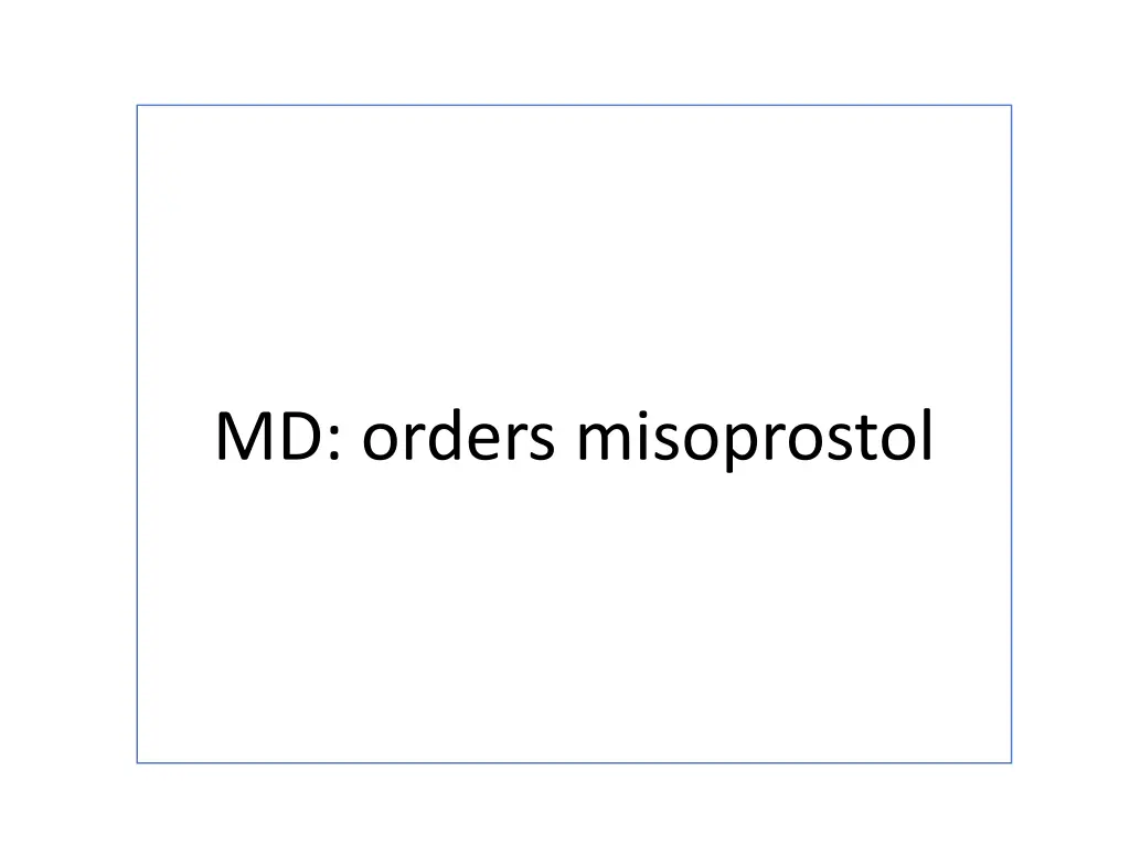 md orders misoprostol