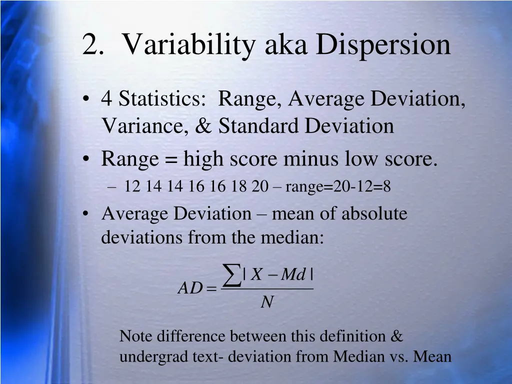 2 variability aka dispersion