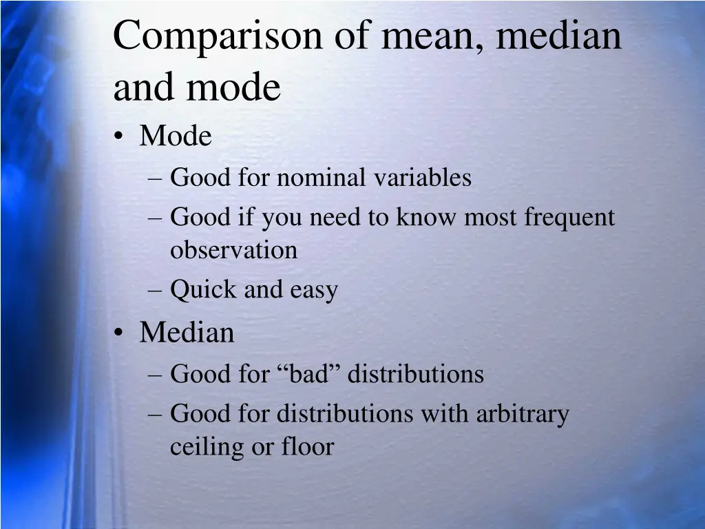 comparison of mean median and mode mode good