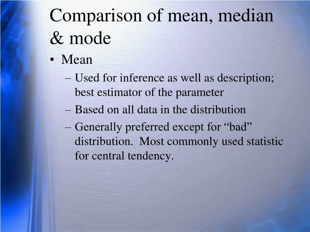 comparison of mean median mode mean used