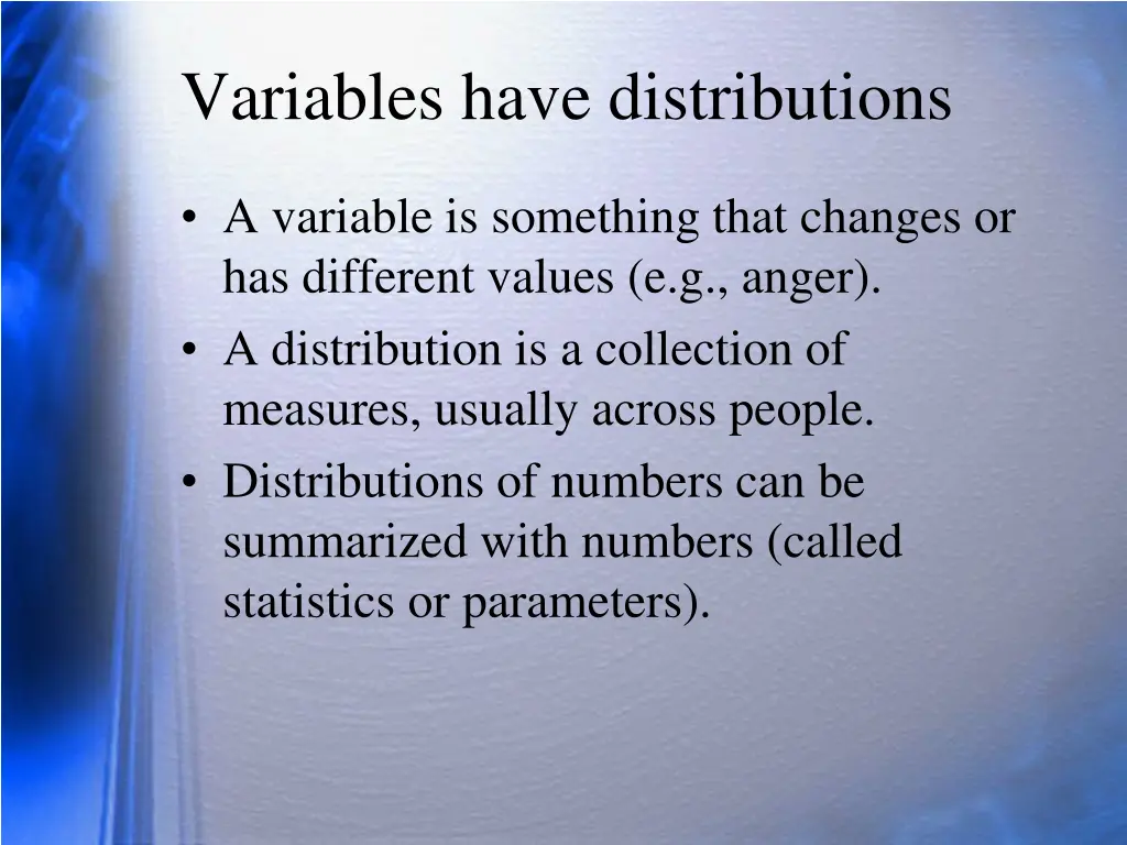 variables have distributions