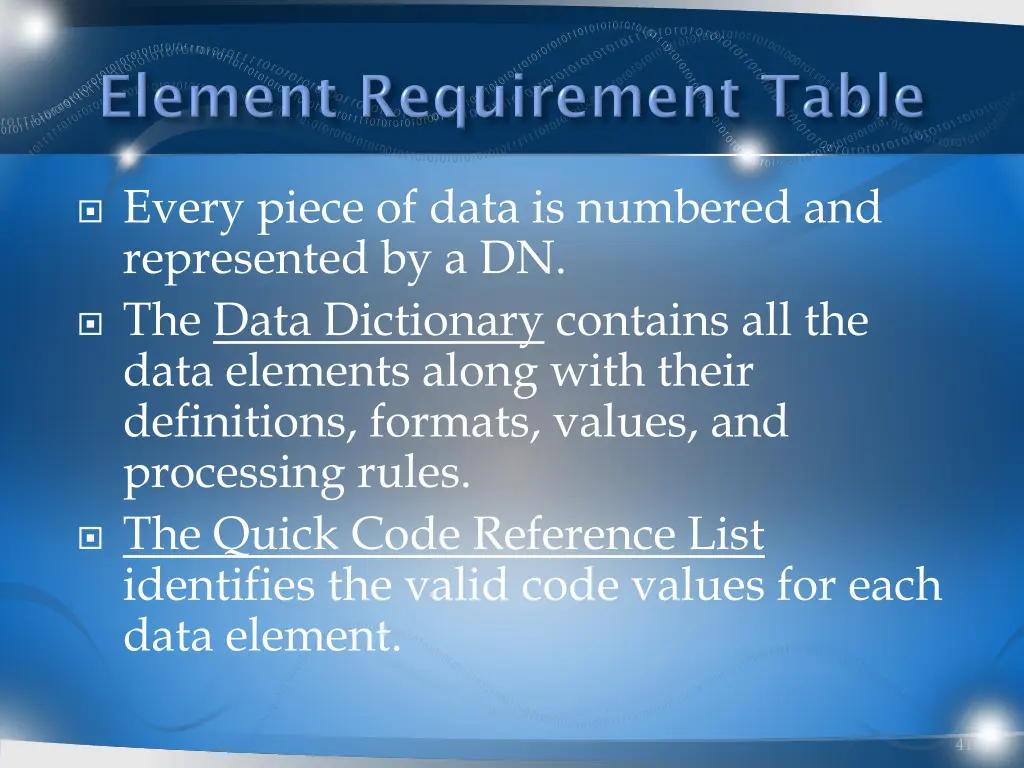 every piece of data is numbered and represented