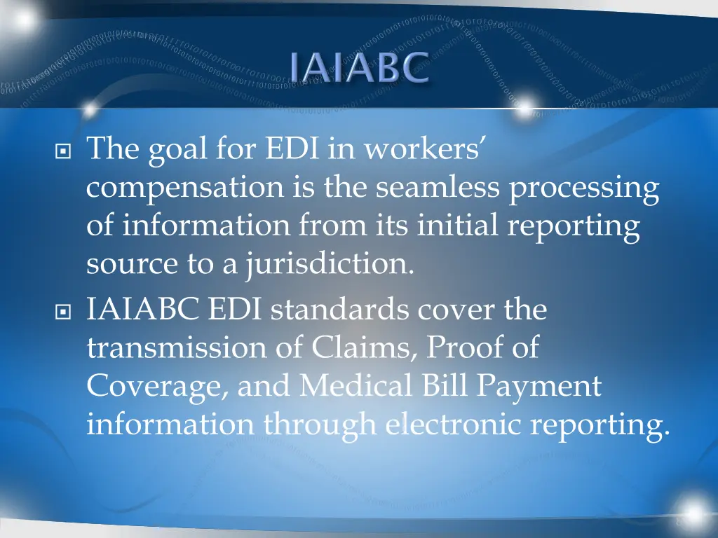 the goal for edi in workers compensation