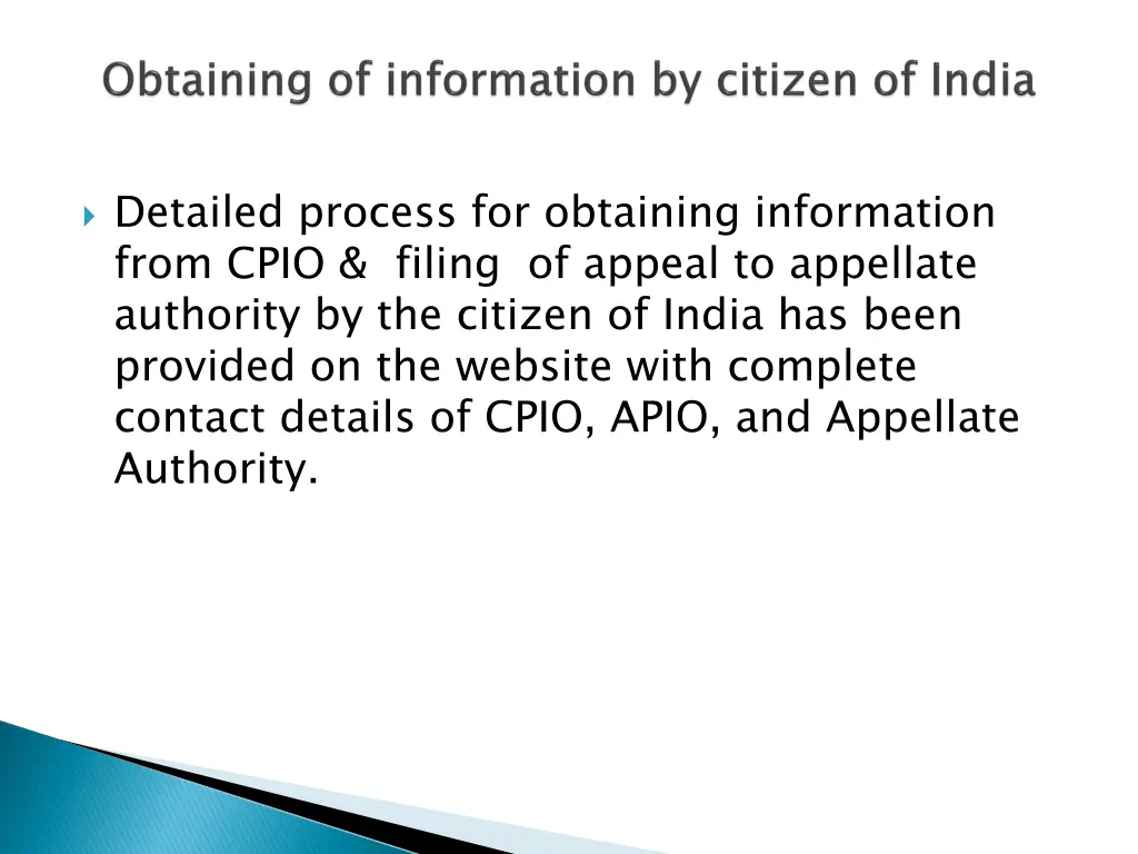 detailed process for obtaining information from