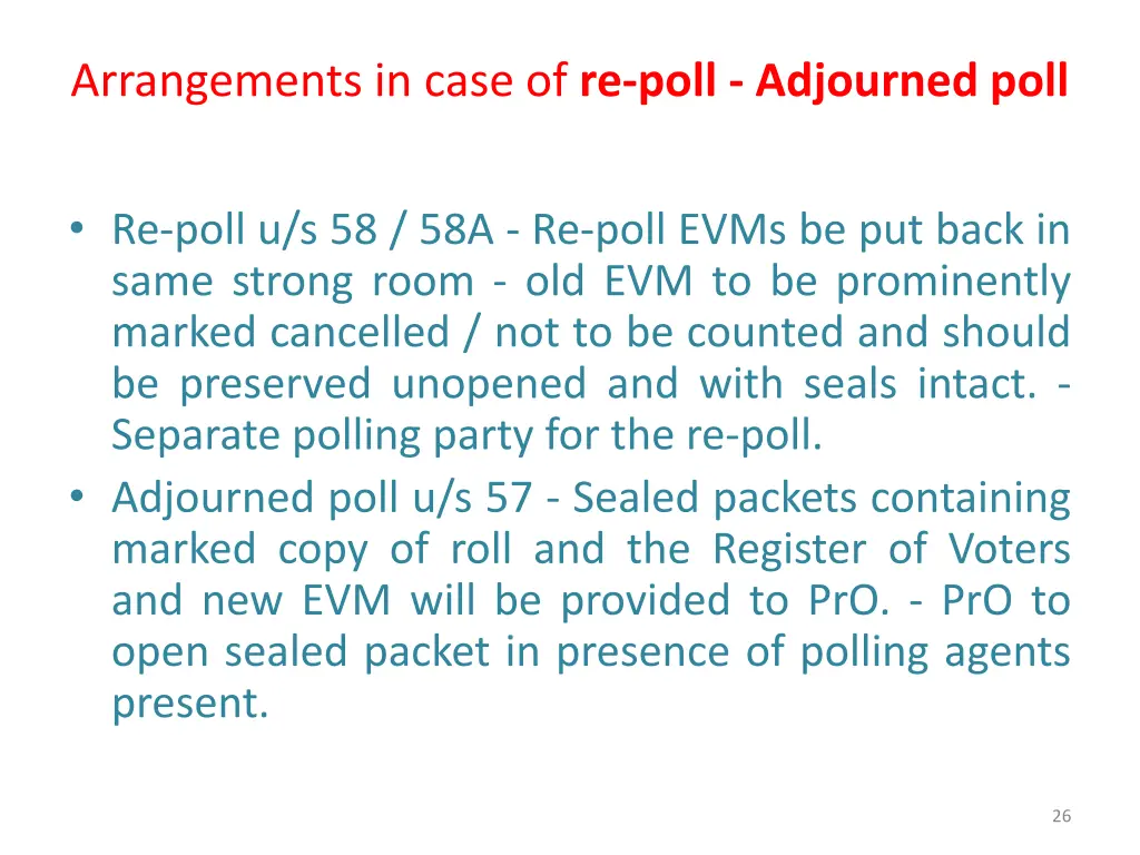 arrangements in case of re poll adjourned poll