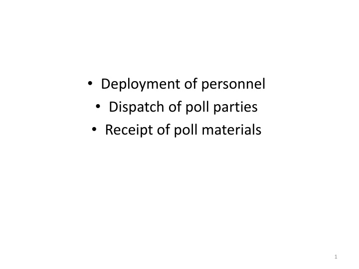 deployment of personnel dispatch of poll parties