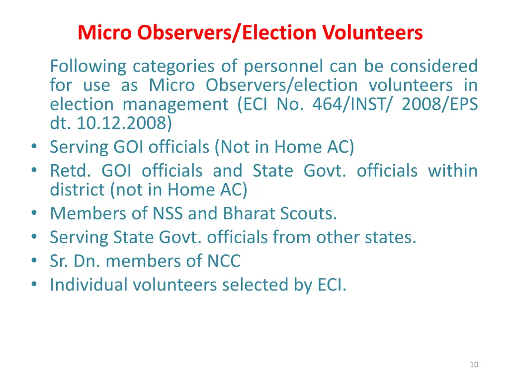 micro observers election volunteers