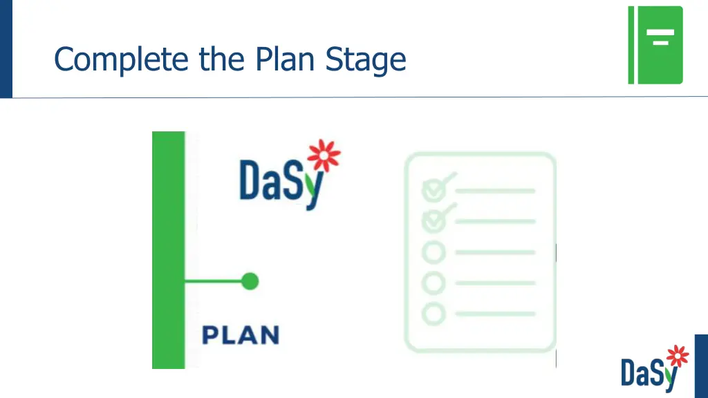 complete the plan stage