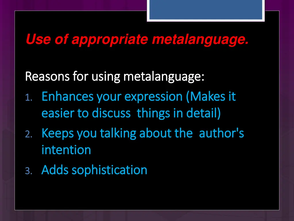 use of appropriate metalanguage