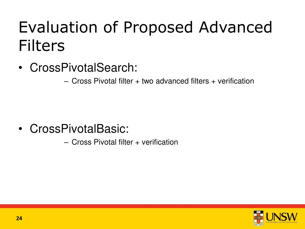 evaluation of proposed advanced filters